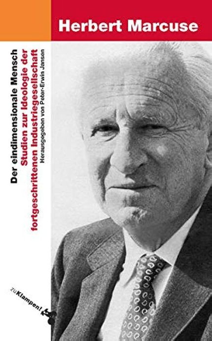 Der eindimensionale Mensch: Studien zur Ideologie der fortgeschrittenen Industriegesellschaft