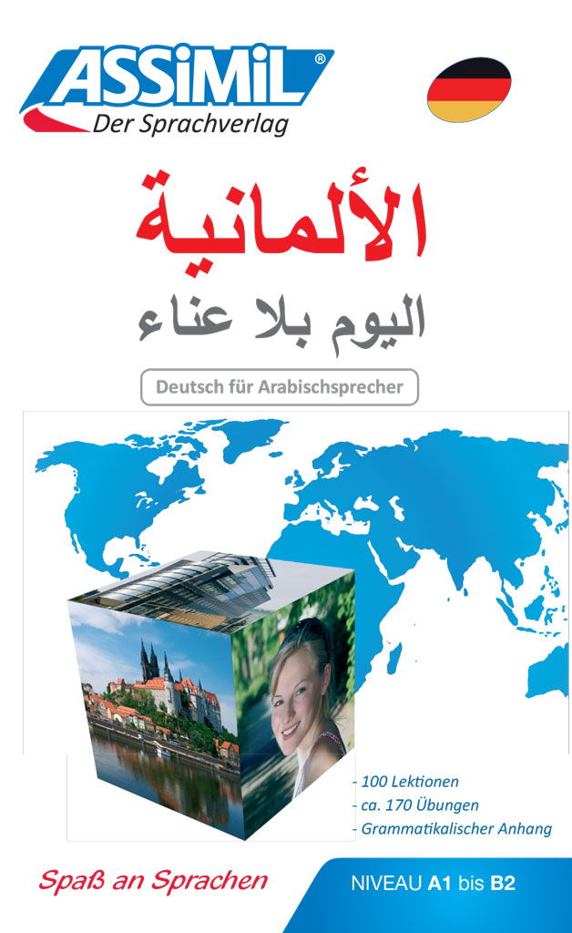 Deutsch Ohne Muhe fur Arabischsprecher Langue maternelle : Arabe Langue etudiee : Allemand