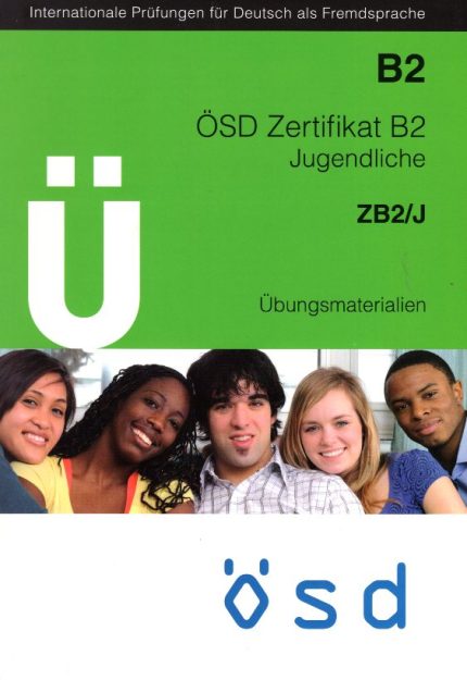 OSD Zertifikat B2 Jugendliche Ubungngsmaterialien ZB2/J