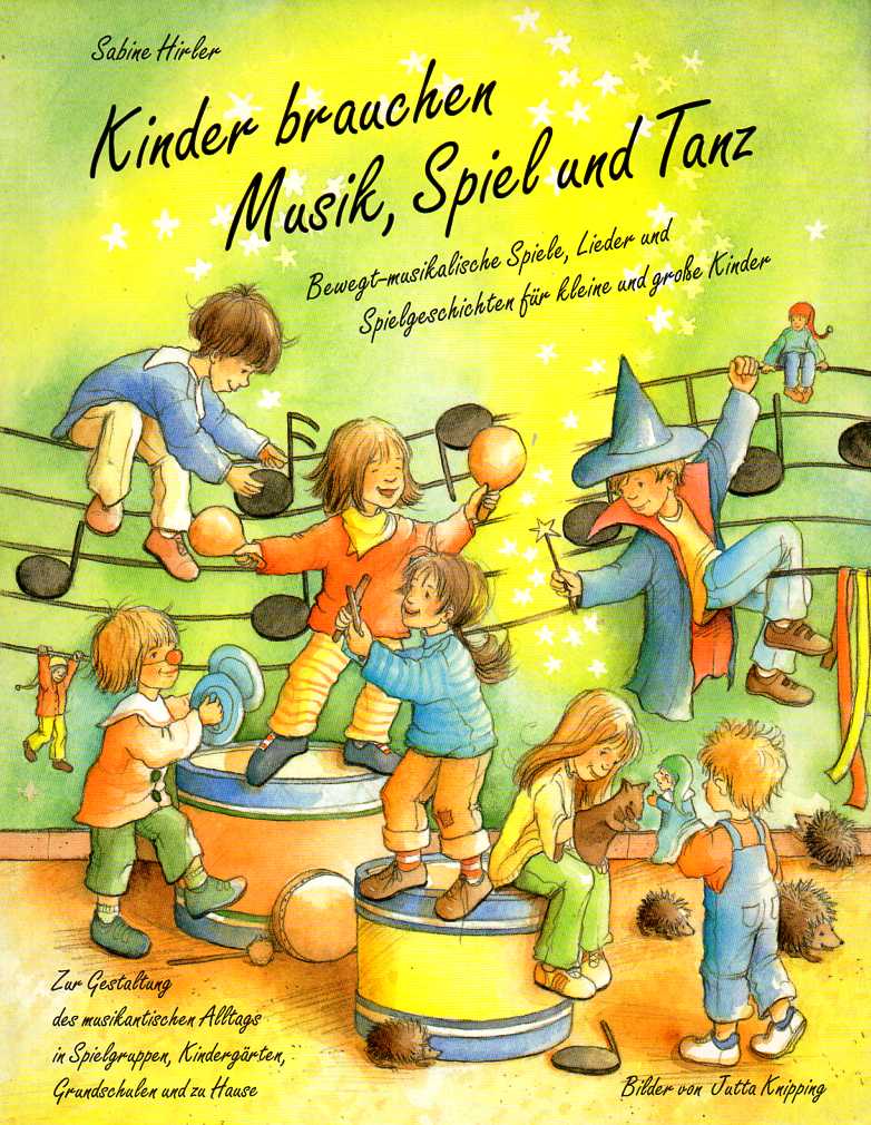 Kinder brauchen Musik, Spiel und Tanz