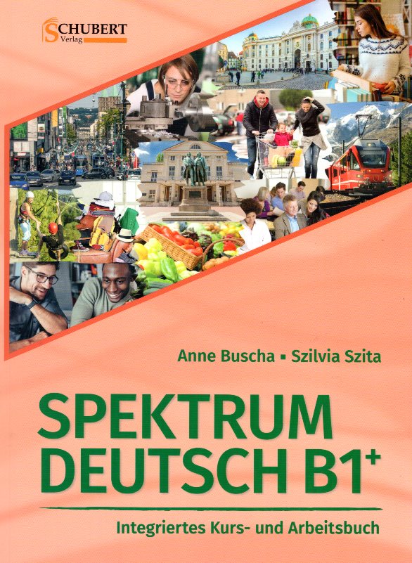 Spektrum Deutsch B1+  Kurs-und Arbeitsbuch