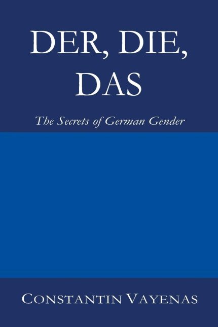Der, Die, Das The Secrets of German Gender