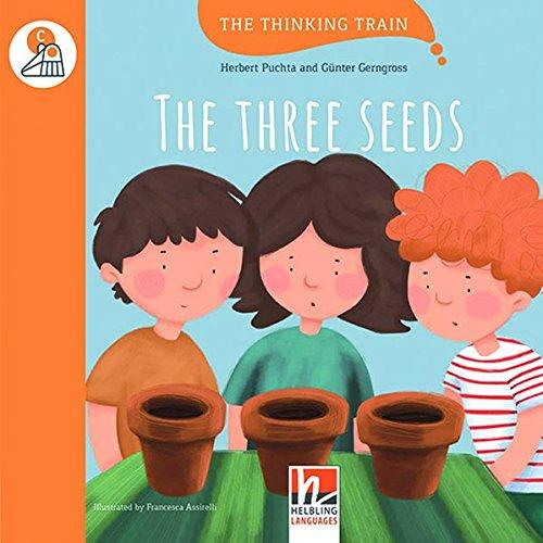 The Three Seeds - Reader + Access Code (The Thinking Train C)