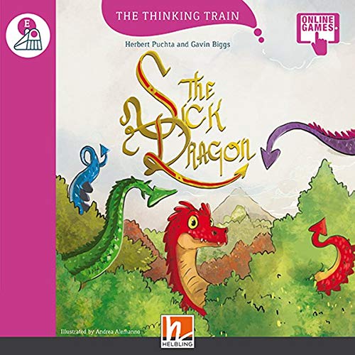 The Sick Dragon + access online (The Thinking Train E)