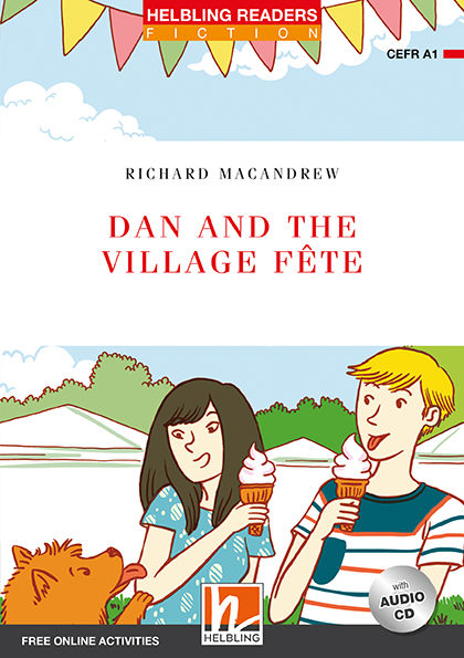 Dan and the Village Fete - Reader + Audio CD + e-zone (Red Series 1)