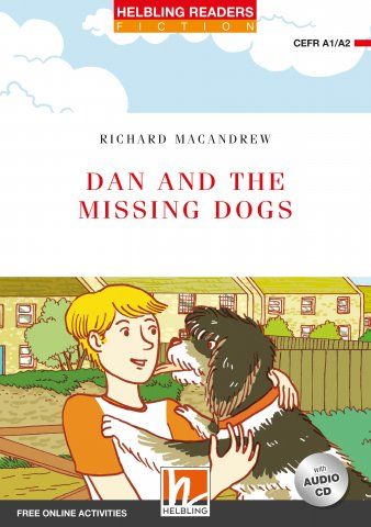 Dan and the Missing Dogs - Reader + Audio CD + e-zone (Red Series 2)