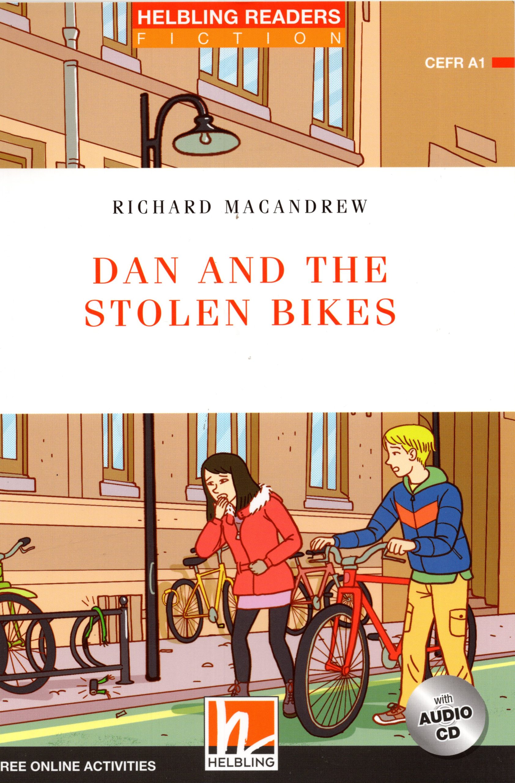 Dan and the Stolen Bikes - Reader + Audio CD + e-zone New Edition (Red Series 1)