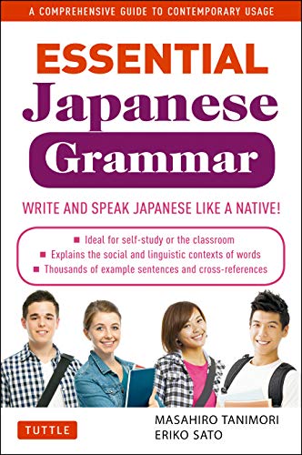 Essential Japanese Grammar Write and Speak Japansese like a Native