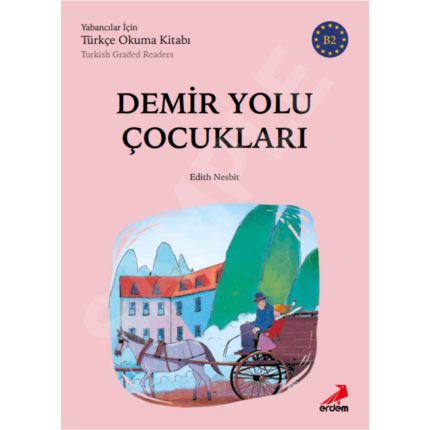 DEMIR YOLU COCUKLARI (B2)