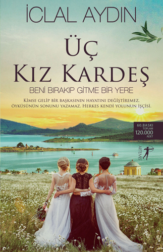 Uc Kiz Kardes -  Iclal Aydin