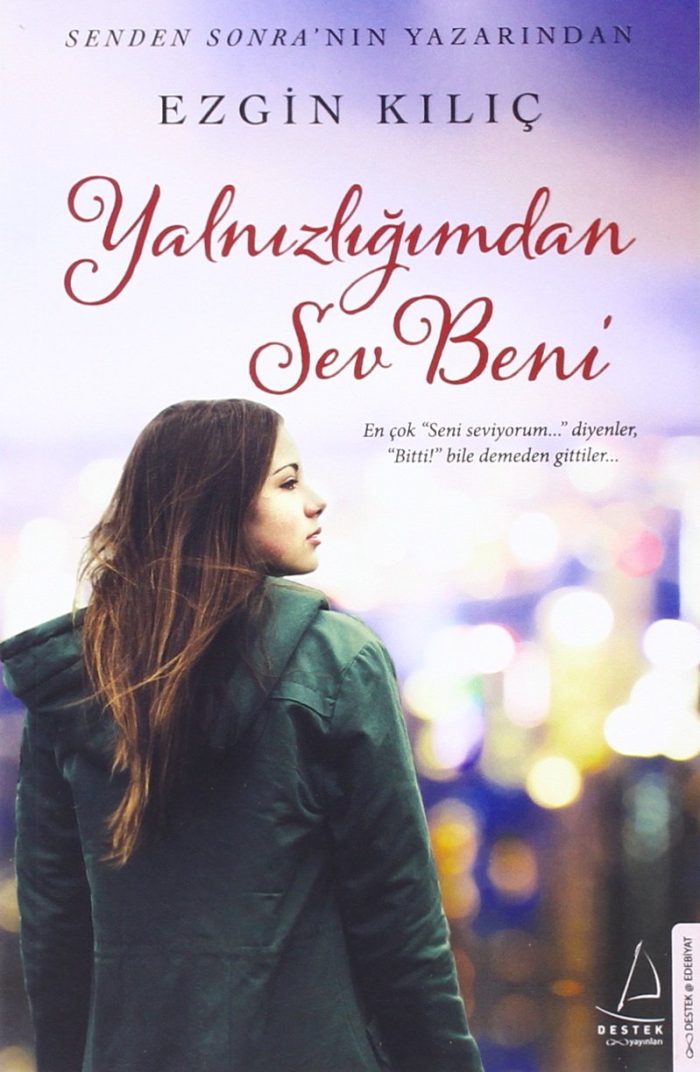 Yalnizligimdan Sev Beni Yalnizligimdan Sev Beni