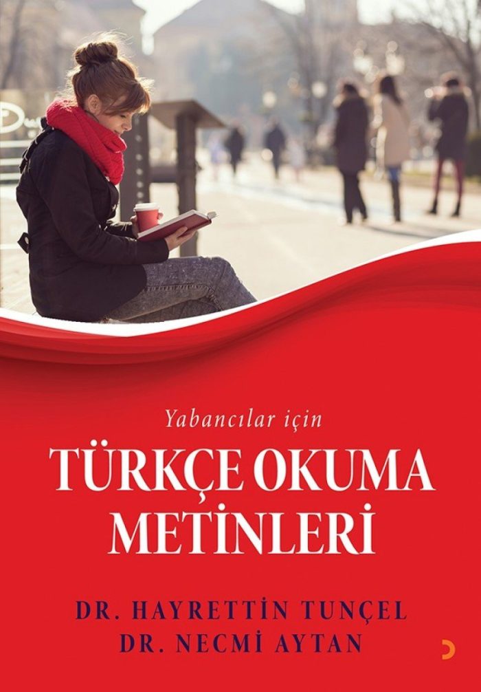 Yabancilar icin Turkce Okuma Metinleri Yabancilar icin Turkce Okuma Metinleri