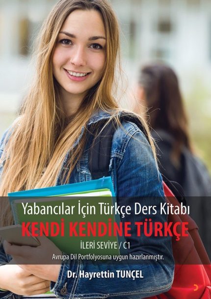 Yabancilar Icin Turkce Ders Kitabi - Ileri Seviye C1