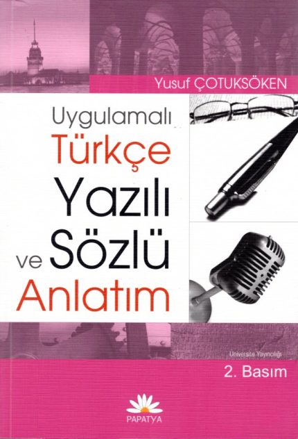 Uygulamali Turkce Yazili ve Sozlu Anlatim
