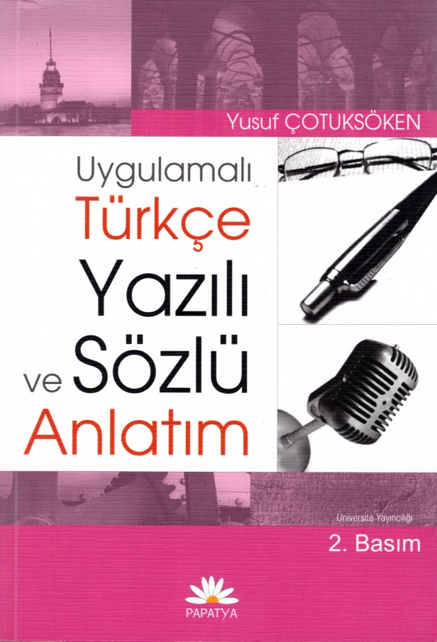 Uygulamali Turkce Yazili ve Sozlu Anlatim