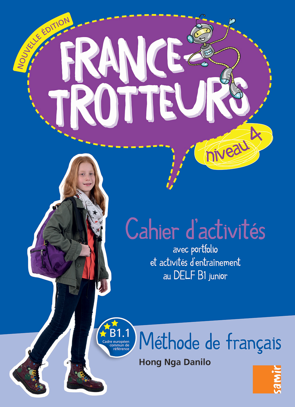 France-Trotteurs 4 Cahier d'activites Nouvelle Edition B1.1