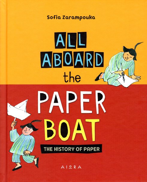All Aboard the Paper Boat The History of Paper