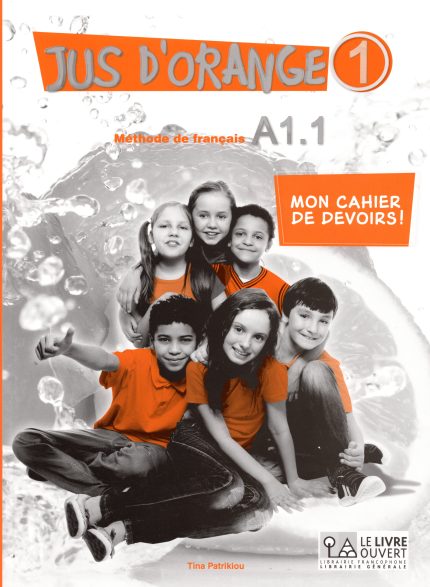 Jus d'Orange 1 Mon cahier de devoirs