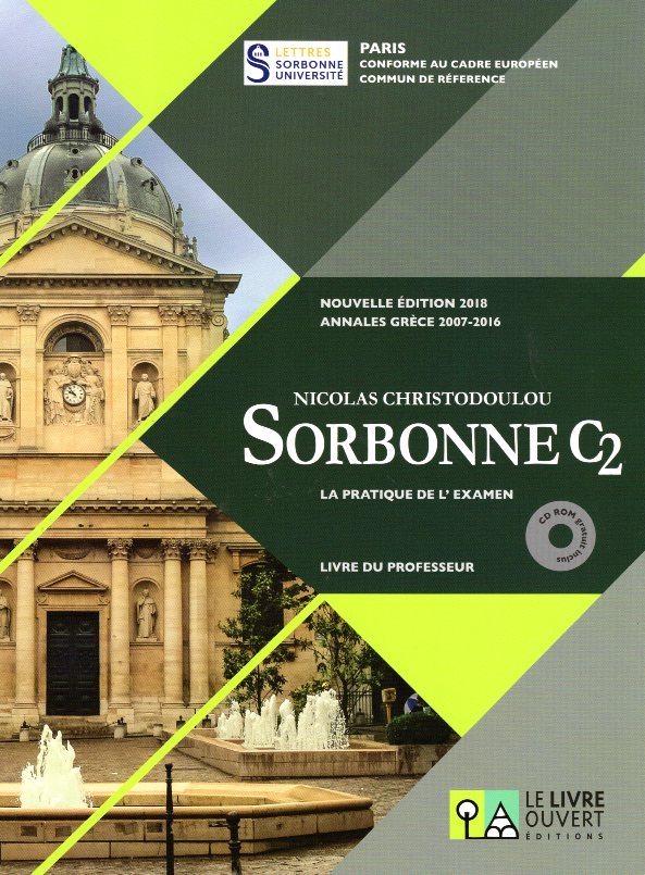 Sorbonne C2 La Pratique de l'examen Livre du Professeur inclus CD Nouvelle edition 2018