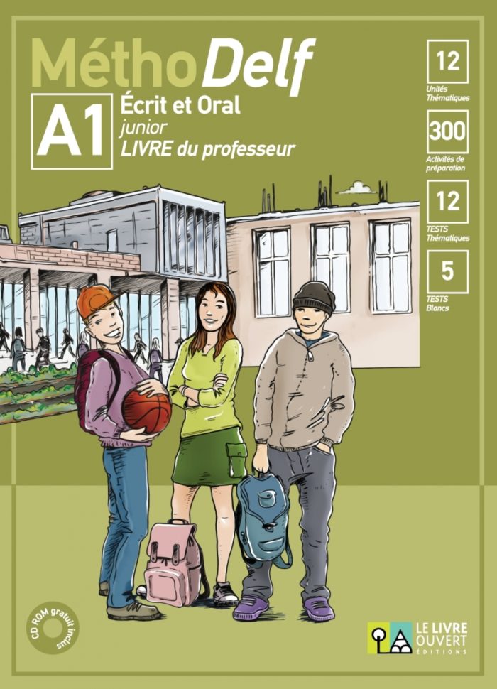 MethoDelf A1 Ecrit et Oral Junior Livre du Professeur MethoDelf A1 Ecrit et Oral Junior Livre du Professeur