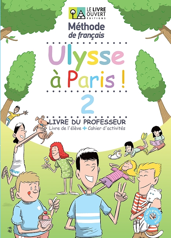 Ulysse a Paris 2 Livre du professeur Livre de l’eleve + Cahier d’activites