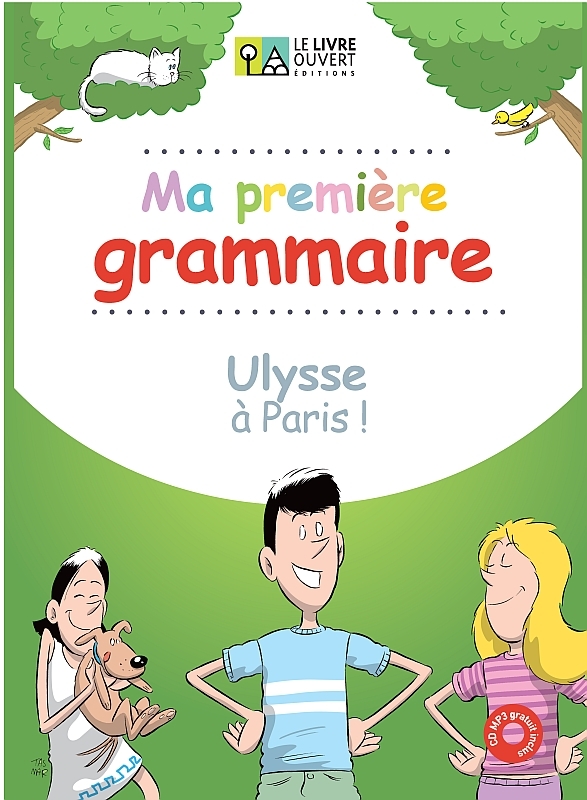 Ma premiere grammaire - Ulysse a Paris Livre de l’eleve