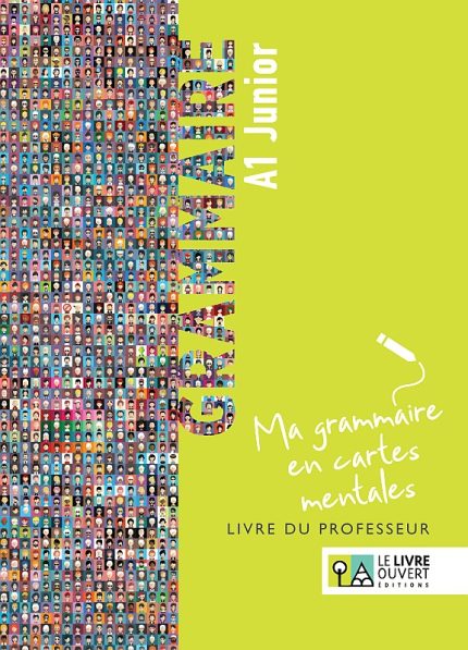 Grammaire A1 Junior Ma Grammaire en Cartes Mentales Livre du professeur
