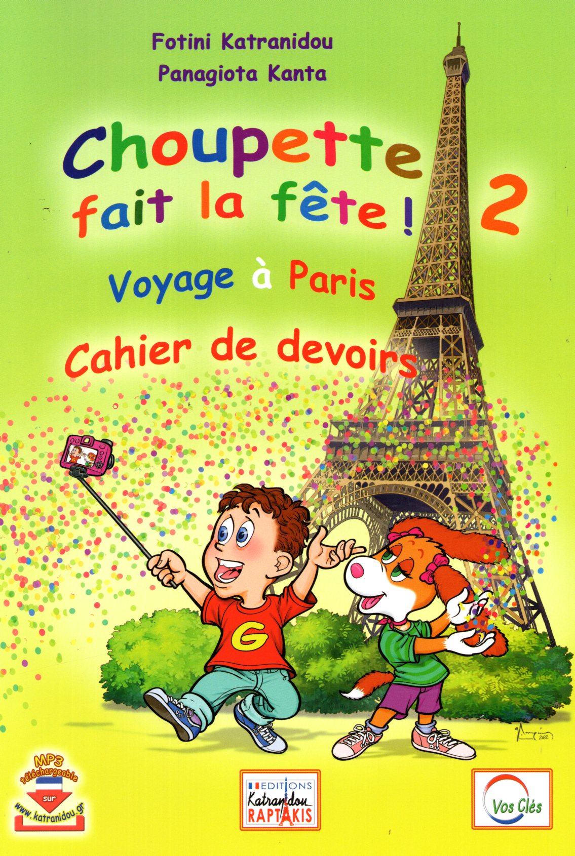 Choupette Fait la Fete! 2 Cahier de Devoirs + MP3 Telechargeable