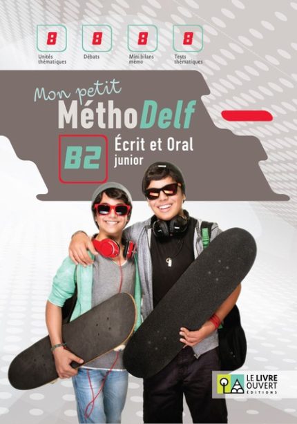 Mon Petit MethoDelf B2 Ecrit en Oral Junior