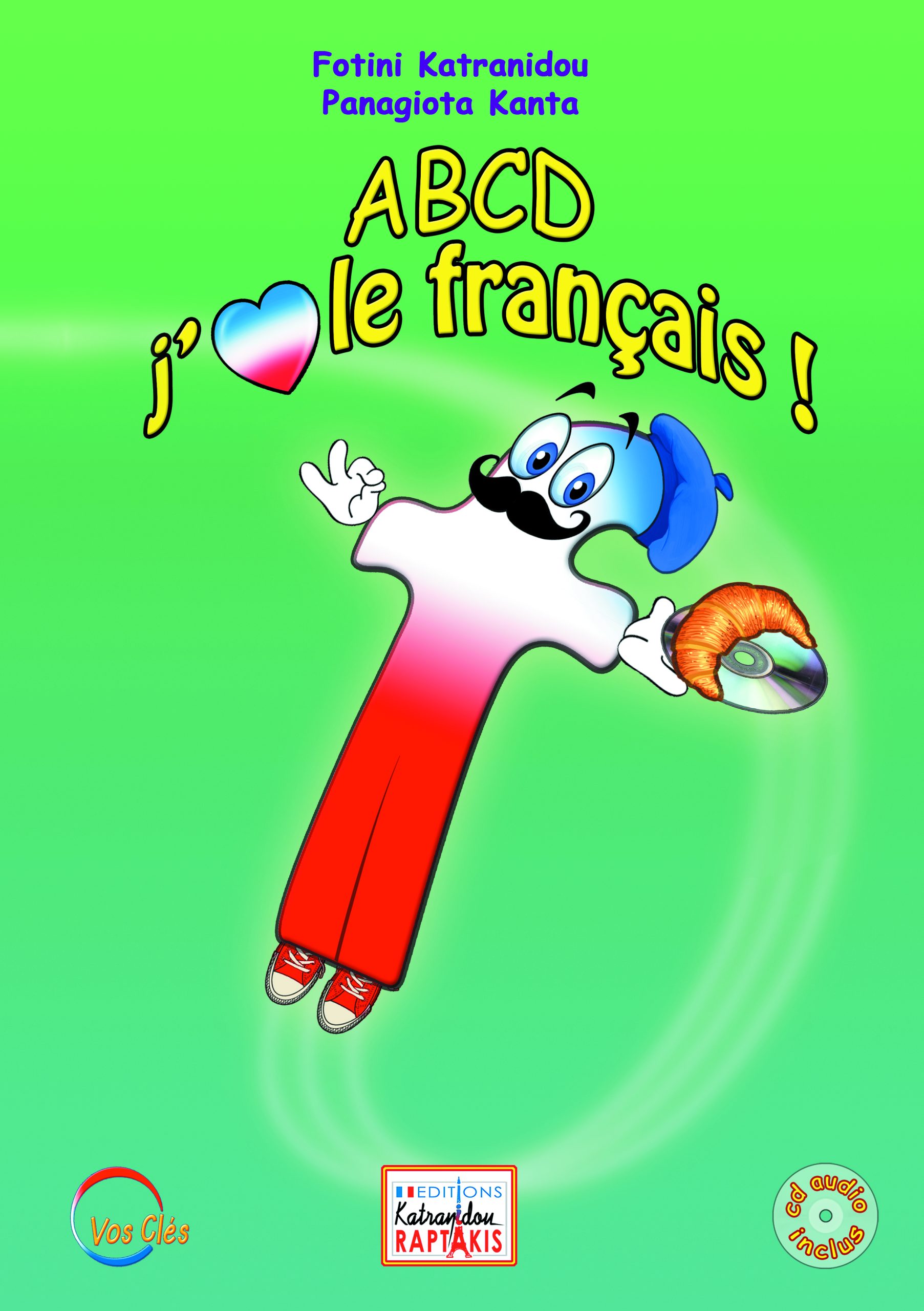 ABCD j' aime le francais! Methodes pour les Enfants + CD