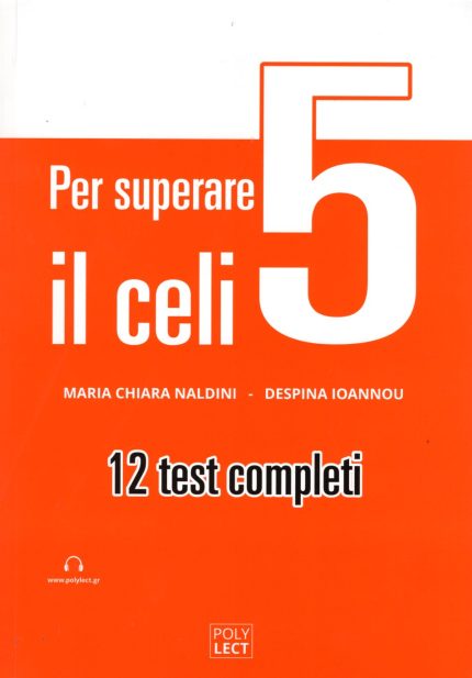 Per Superare il Celi 5 - 12 Test Completi (Audio+ Soluzioni Scaricabili)