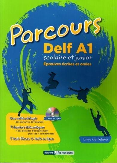 Parcours Delf A1 Scolaire Et Junior: Livre de l' eleve