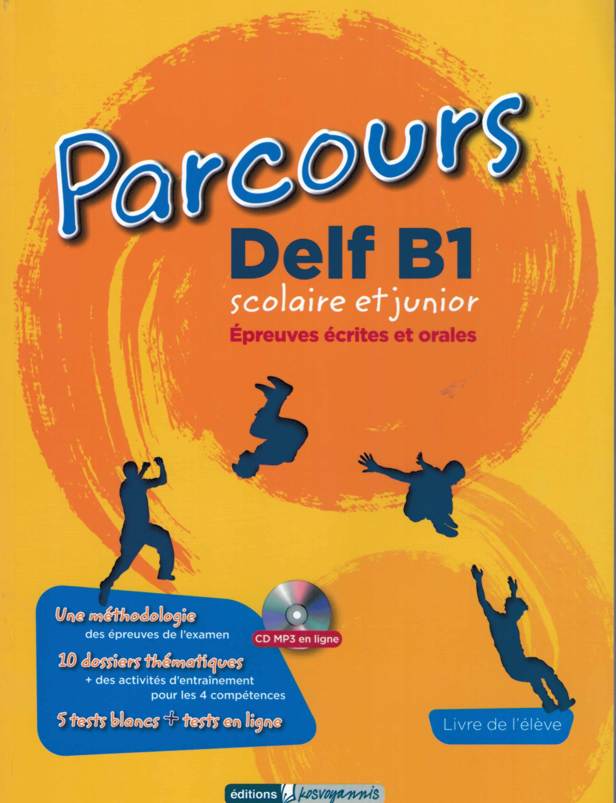 Parcours DELF B1 Scolaire et Junior