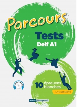 Parcours DELF A1 10 Epreuves Blances Livre de l'eleve