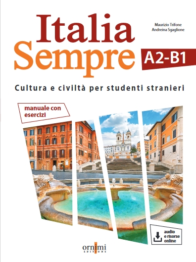 Italia Sempre Cultura e civilita per studenti stranieri A2-B1 + Audio e risorse online
