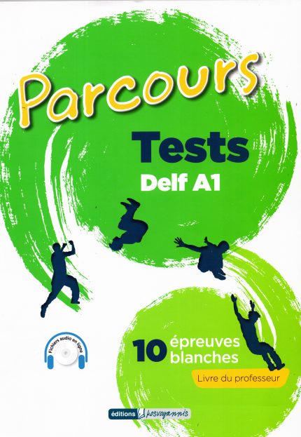 Parcours Tests A1 10 Epreuves Blanches + Fichiers Audio en Ligne Livre du Professeur