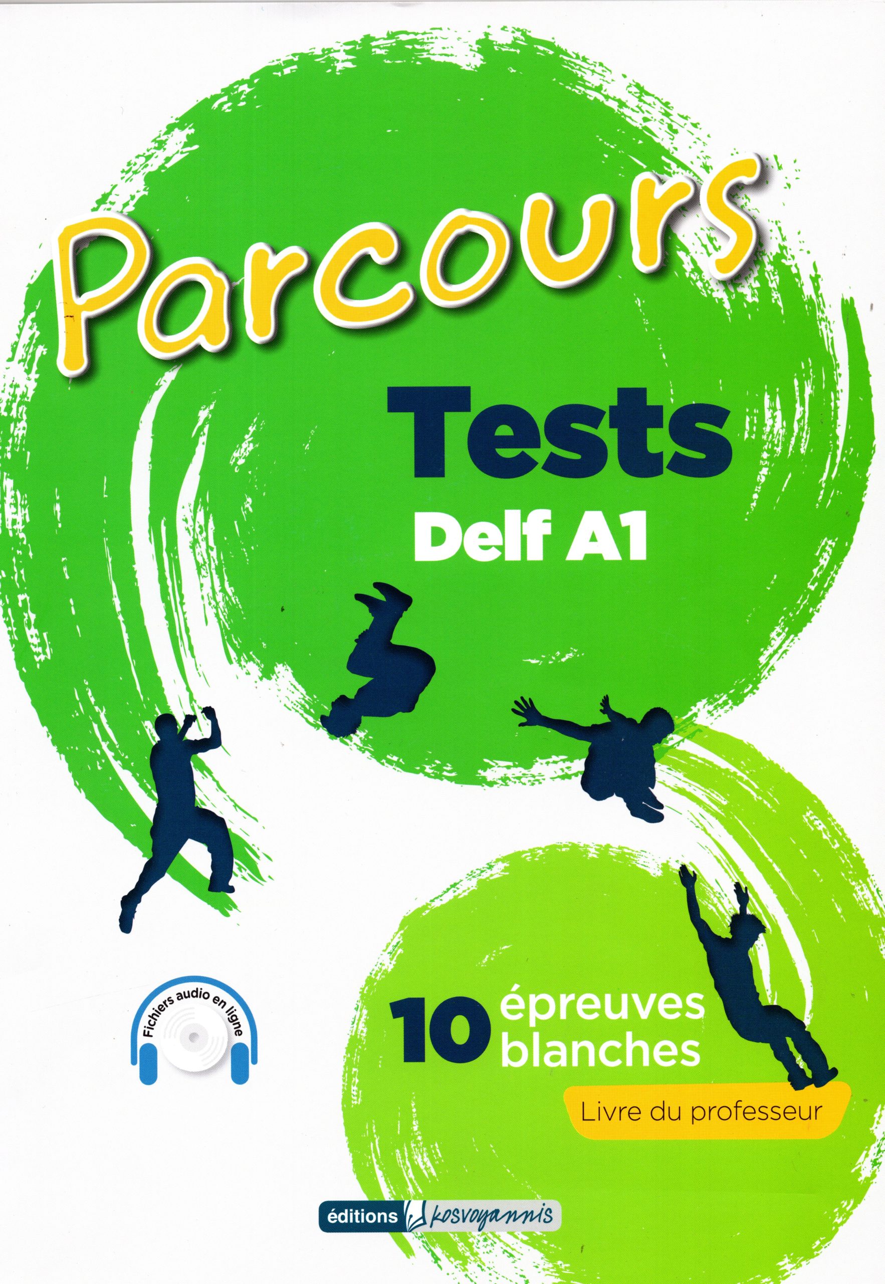 Parcours Tests A1 10 Epreuves Blanches + Fichiers Audio en Ligne Livre du Professeur