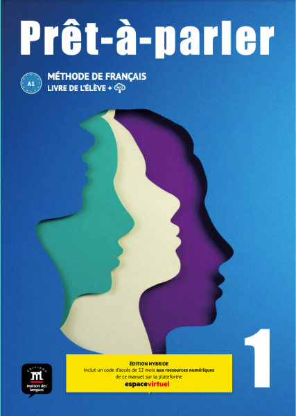 Pret-a-parler 1 Livre de l’eleve - Edition Hybride