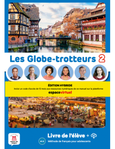 Les Globe-Trotteurs 2 Livre de l/ Eleve - Edition Hybride