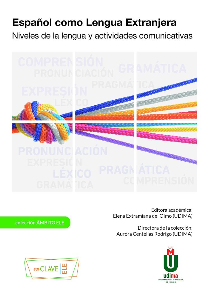 Espanol como Lengua Extranjera Niveles de la lengua y actividades comunicativas Espanol como Lengua Extranjera Niveles de la lengua y actividades comunicativas
