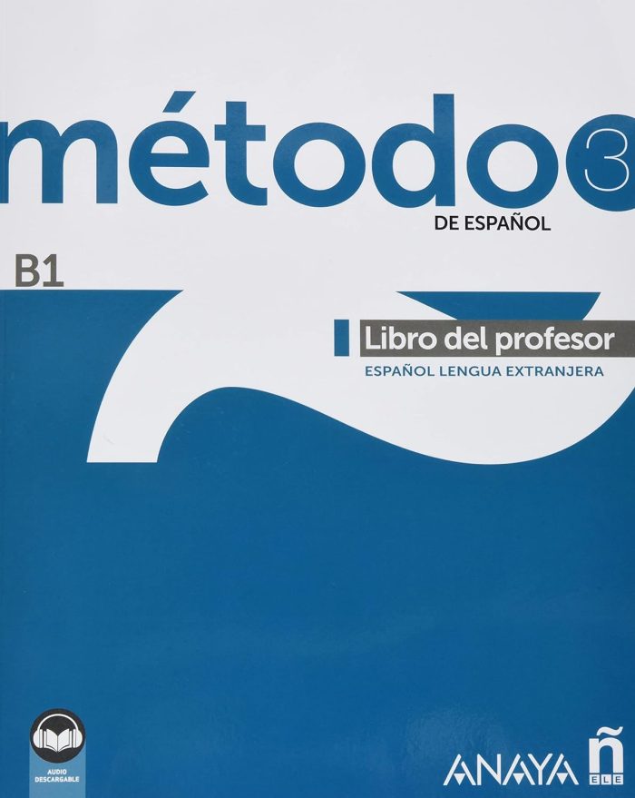 Metodo 3 de espanol Libro del profesor + Audio descargable Metodo 3 de espanol Libro del profesor + Audio descargable