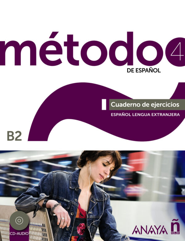Metodo de Espanol 4 Cuaderno de Ejercicios + Audio descargable edicion 2022