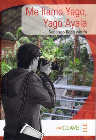 Me llamo Yago,Yago Ayala Nivel 1 A1-A2