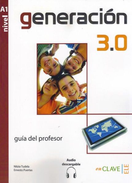 Generacion 3.0 A1 Guia del profesor + audio descargable