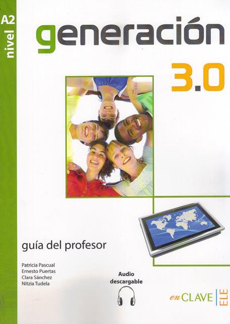 Generacion 3.0 Guia del Profesor A2 + audio descargable