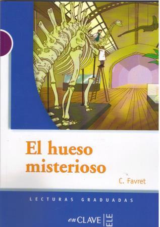 El hueso misterioso  Lecturas graduadas - nivel 1