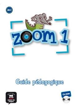 ZOOM 1 A1.1 GUIDE PEDAGOGIQUE CD-ROM