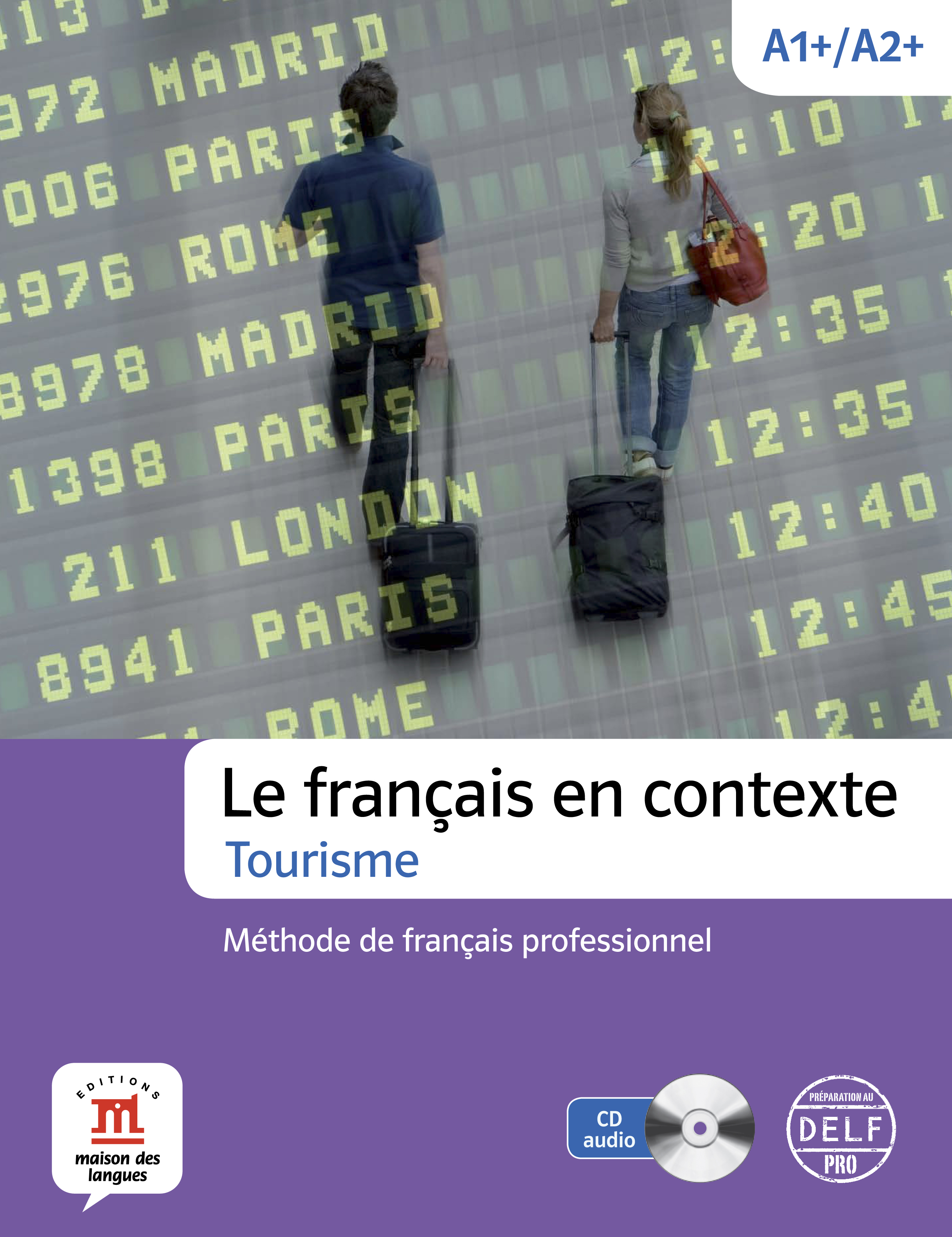 Le francais en contexte - Tourisme Livre de l'eleve + Cahier d'activites + CD-ROM