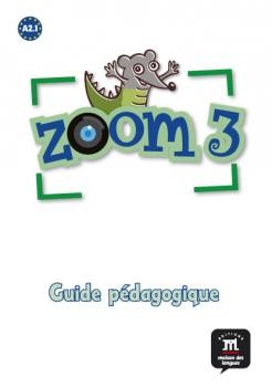 Zoom 3 A2.1 Guide Pedagogique