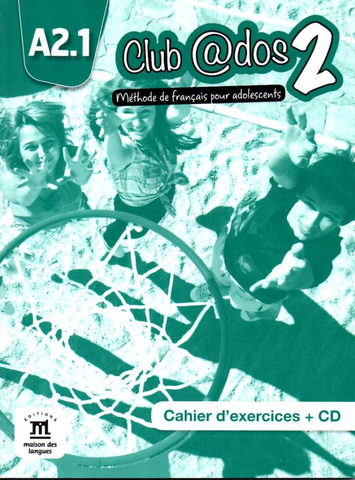 Club @dos 2 Cahier d'exercices + CD Club @dos 2 Cahier d'exercices + CD